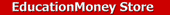 EducationMoney Store